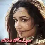 Meri Aashiqui Lyrics in Hindi - Aashiqui 2