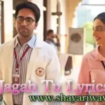 Har Jagah Tu – Female Version Lyrics – Palak Muchhal | Doctor G